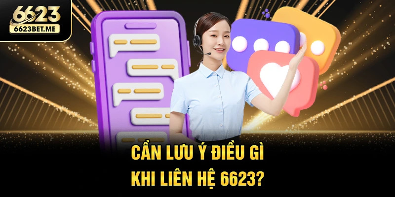 can-luu-y-dieu-gi-khi-lien-he-6623